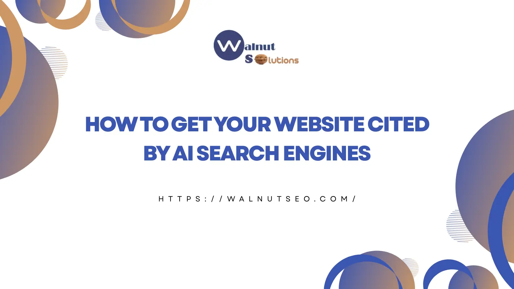 How to Get Your Website Cited by AI Search Engines
