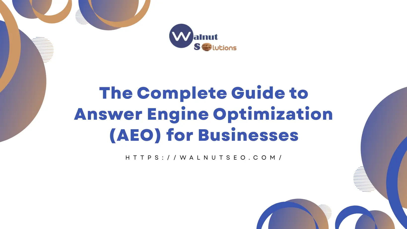 The Complete Guide to Answer Engine Optimization (AEO) for Businesses